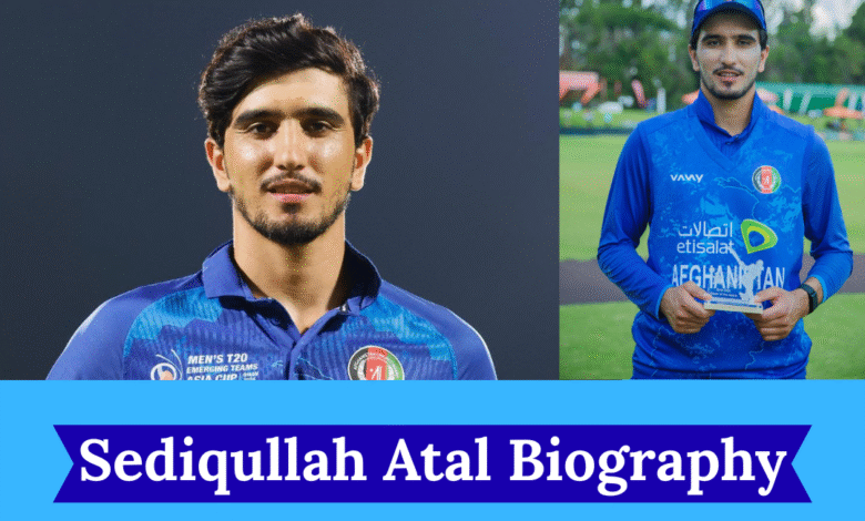 Sediqullah Atal Biography